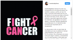 Juliana tiene cáncer de mama