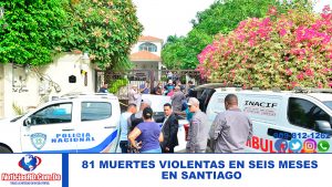 81 muertes violentas en seis meses en Santiago